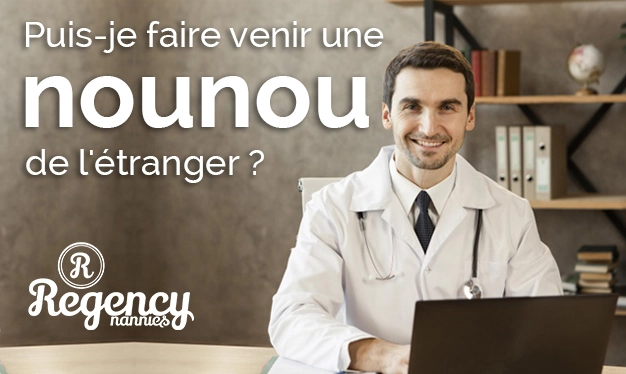 Puis-je faire venir une nounou de l'étranger